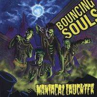 The Bouncing Souls : Maniacal Laughter
